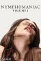 Nymphomaniac: Vol. I (2023)